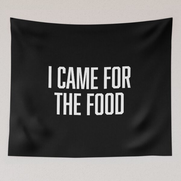 Item preview, I Came For The Food designed and sold by BoldPrint.