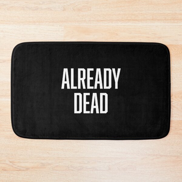 Item preview, Already Dead designed and sold by BoldPrint.