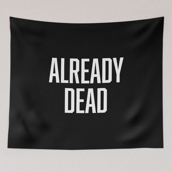 Item preview, Already Dead designed and sold by BoldPrint.