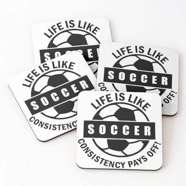 Item preview, Life is like soccer consistency pays off! designed and sold by nmdesigns1.