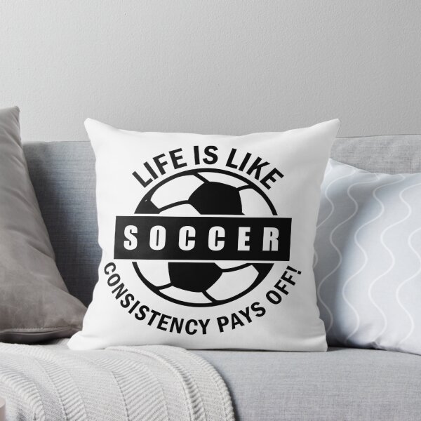 Item preview, Life is like soccer consistency pays off! designed and sold by nmdesigns1.