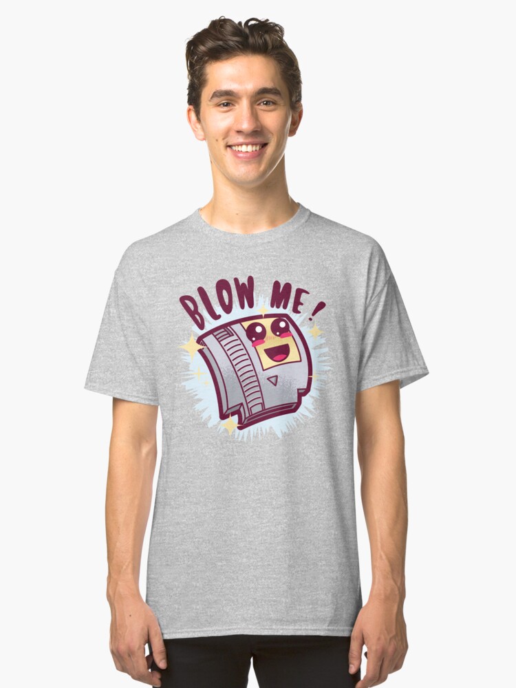 Alternate view of Blow Me ! Classic T-Shirt