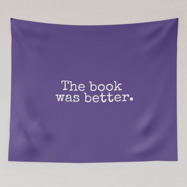 Item preview, The Book Was Better Old Retro Style Typography Funny Bookworm Birthday gift designed and sold by alenaz.