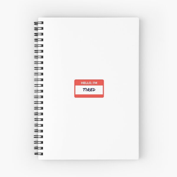 Item preview, Hello, I'm... TIRED designed and sold by Sipsta.