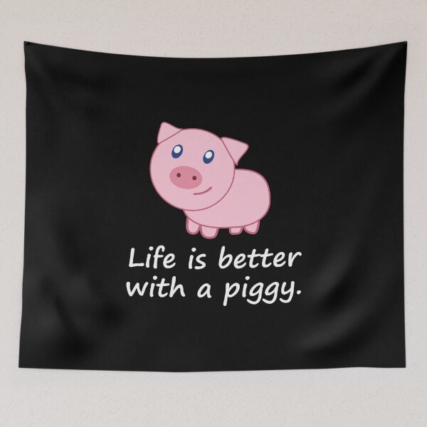Item preview, Life Is Better With A Piggy  designed and sold by Vanover Designs.