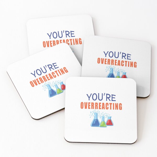 Item preview, 'You're Overreacting' (White) designed and sold by The Button Gal.