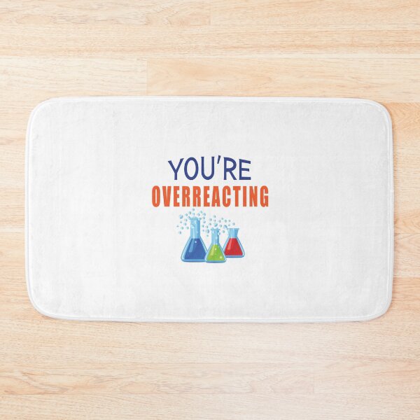 Item preview, 'You're Overreacting' (White) designed and sold by The Button Gal.