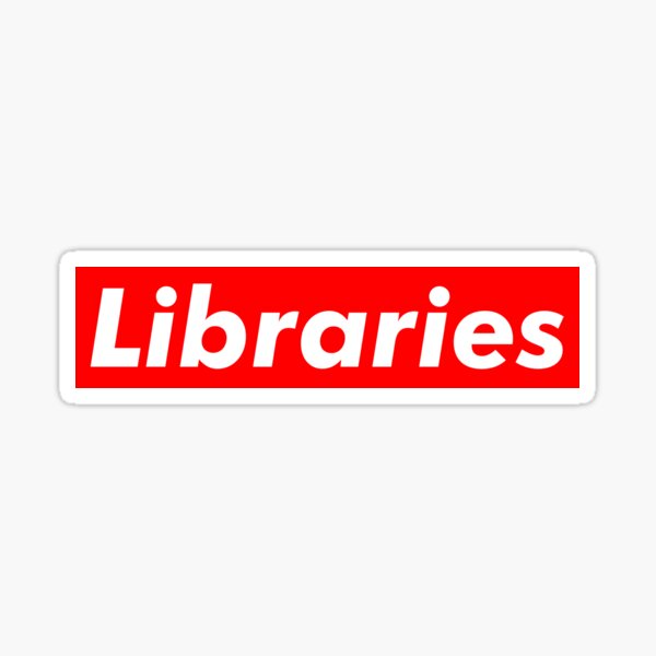 Libraries are Supreme Sticker