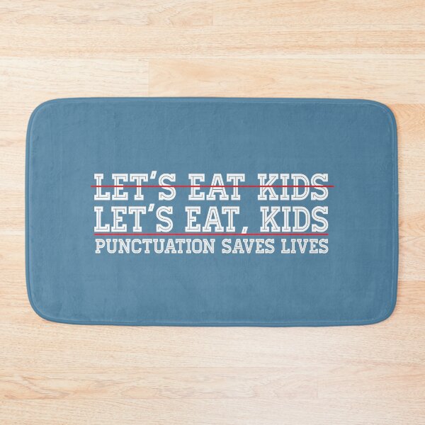 Item preview, Lets eat kids Funny English grammar lessons punctuation saves lives Great Teacher Gift  designed and sold by alenaz.