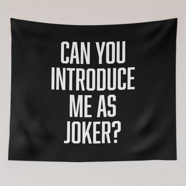 Item preview, Can You Introduce Me As Joker? designed and sold by BoldPrint.