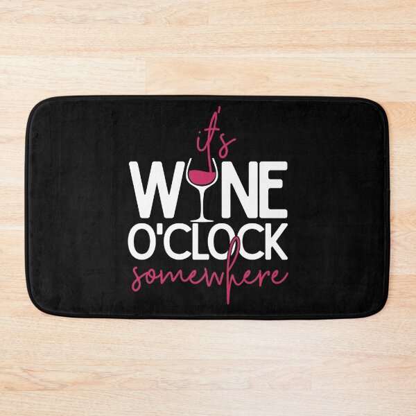Item preview, It's Wine O'Clock Somewhere designed and sold by starsdesigns.