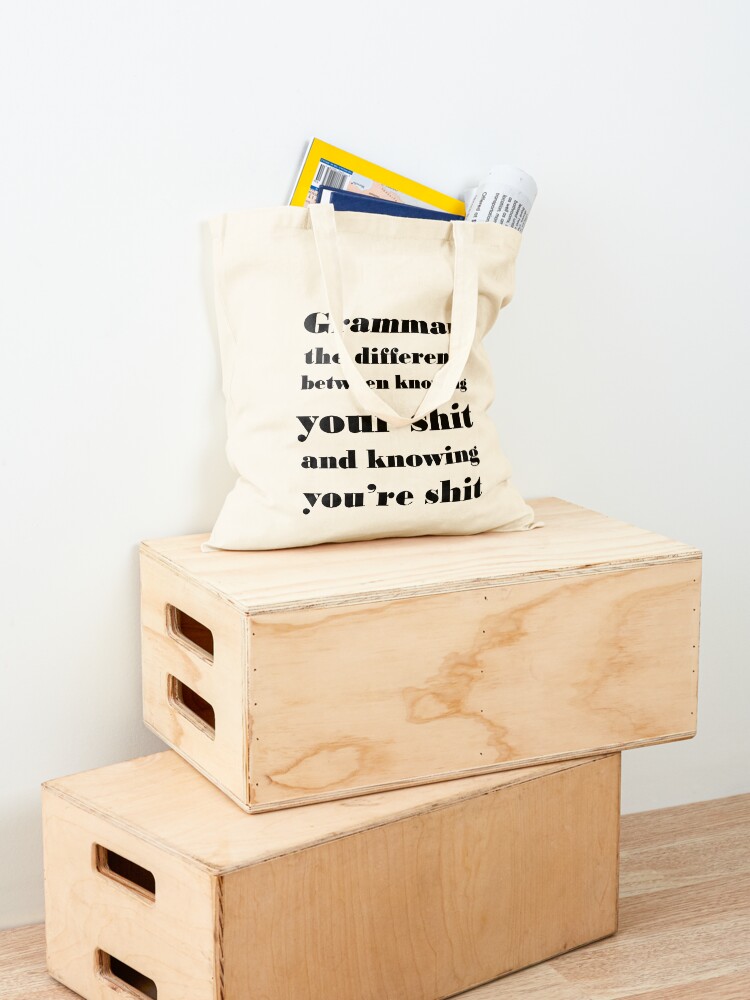 Alternate view of Grammar: The Difference Between Your and You're Tote Bag