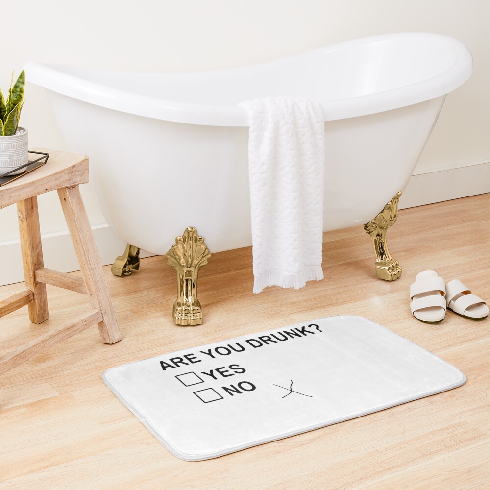 Discover Are You Drunk Yes No Checkbox Party Fun | Bath Mat