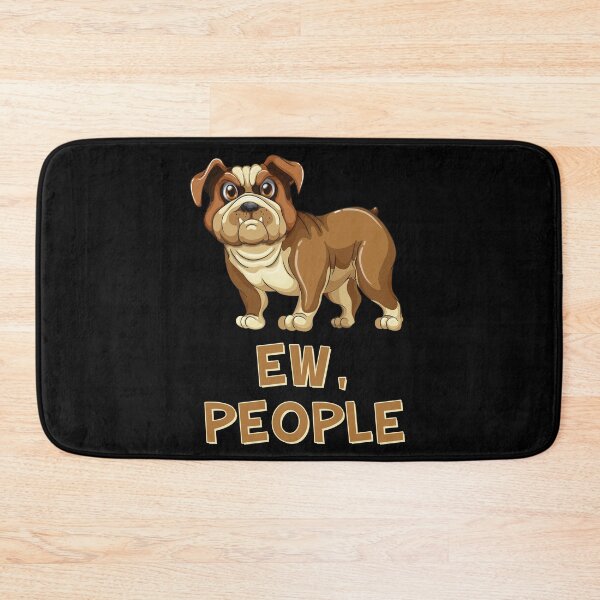 Item preview, Funny Introvert Gifts - Bulldog Lover Gift - Joke Gifts - Antisocial Gifts - Pet Owner Gifts - Sarcasm Gifts - Ew, People designed and sold by kntranhoang.