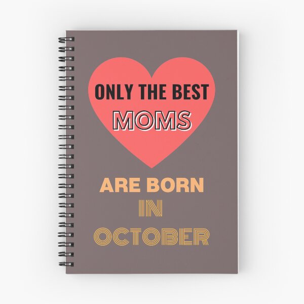 Item preview, Only The Best Moms Are Born In October T-Shirt Fun Ajusté Birthday Anniversaire  designed and sold by Sandydesign.