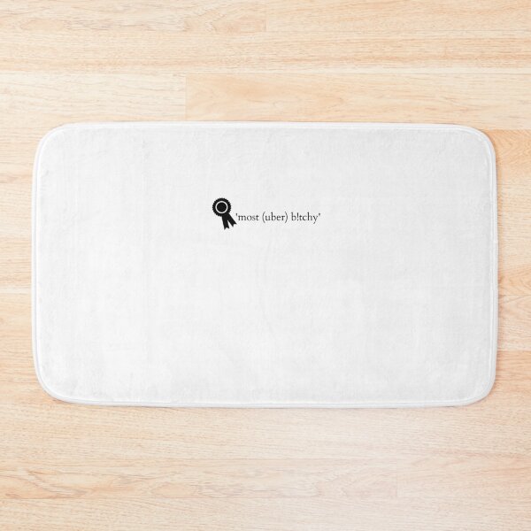 Item preview, 'most (uber) bitchy' designed and sold by silviasunflower.