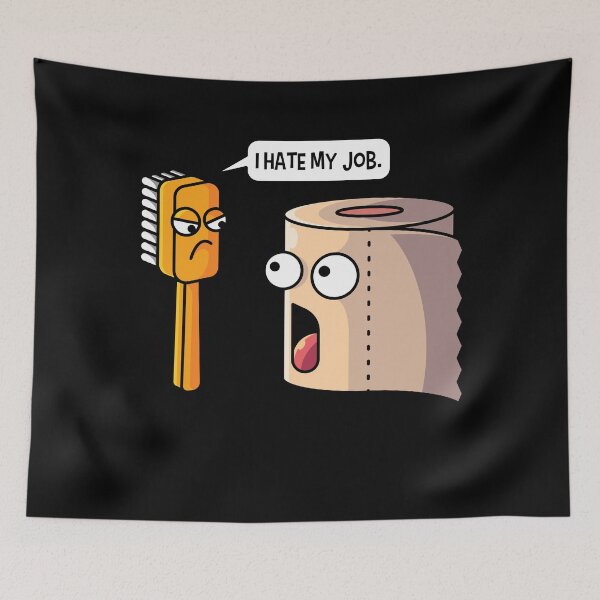 Item preview, I hate my job, toothbrush klopapier designed and sold by tonstan.