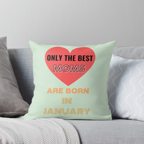 Item preview,   Only The Best Moms Are Born In January Fun Ajusté Birthday Anniversaire  designed and sold by Sandydesign.