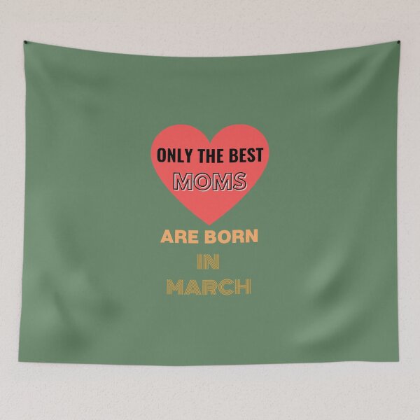 Item preview,  Only The Best Moms Are Born In March Fun Ajusté Birthday Anniversaire  designed and sold by Sandydesign.