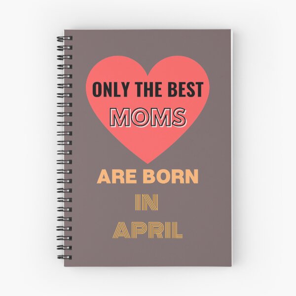 Item preview, Only The Best Moms Are Born In April Fun Ajusté Birthday Anniversaire  designed and sold by Sandydesign.