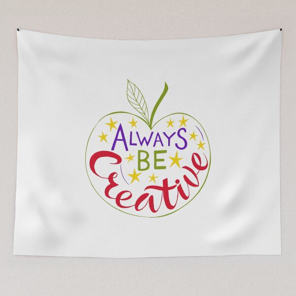 Item preview, Always Be Creative designed and sold by firmine417.