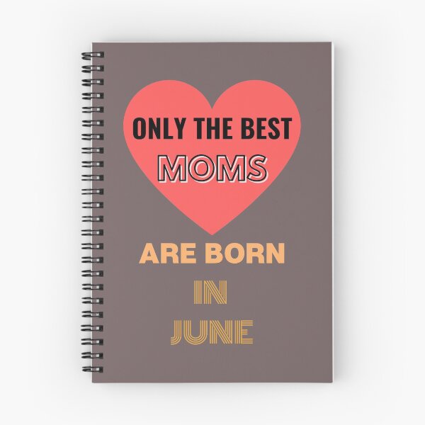 Item preview, Only The Best Moms Are Born In June Fun Ajusté Birthday Anniversaire  designed and sold by Sandydesign.