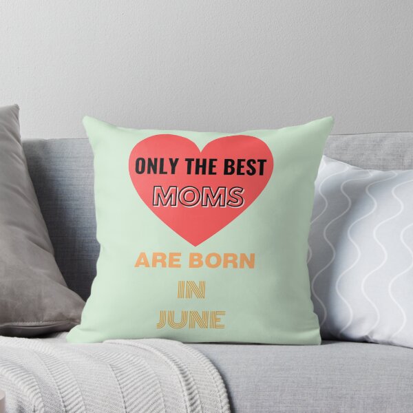 Item preview, Only The Best Moms Are Born In June Fun Ajusté Birthday Anniversaire  designed and sold by Sandydesign.
