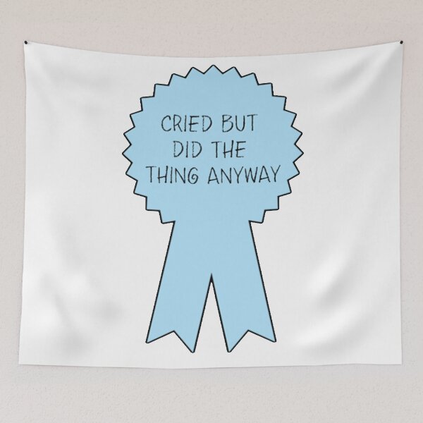 Item preview, Cried but did it anyway designed and sold by Michaela Harkin.