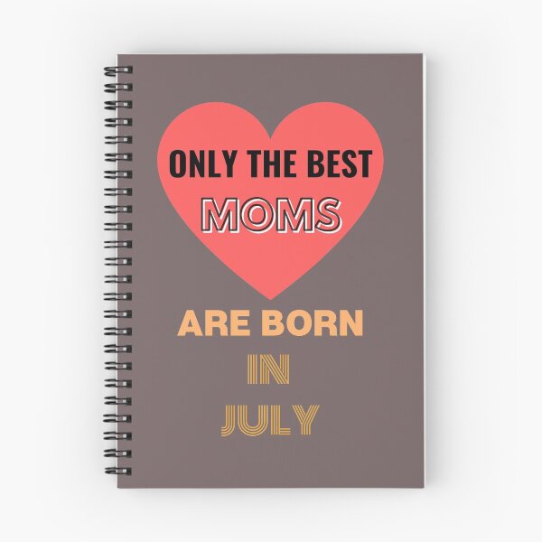 Item preview, Only The Best Moms Are Born In July Fun Ajusté Birthday Anniversaire  designed and sold by Sandydesign.