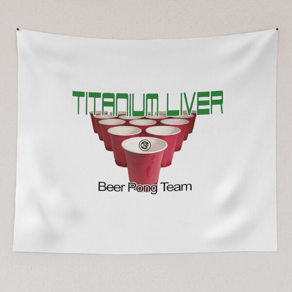 Item preview, Titanium Liver - Beer Pong Team designed and sold by crazy-s-factory.