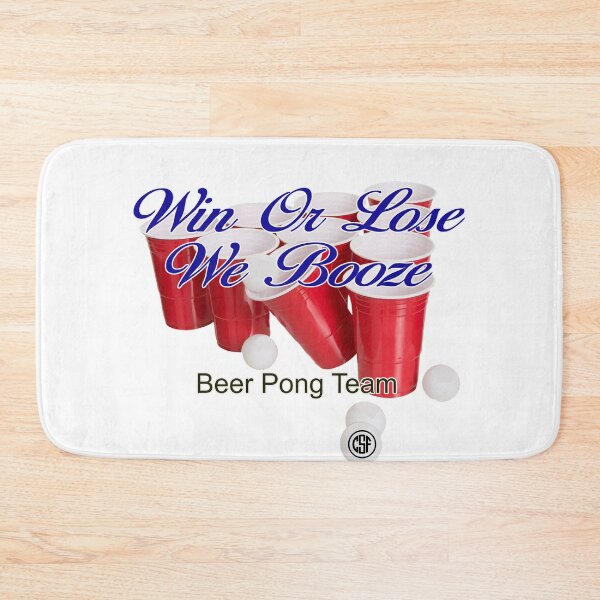 Item preview, Win Or Lose We Booze - Beer Pong Team designed and sold by crazy-s-factory.