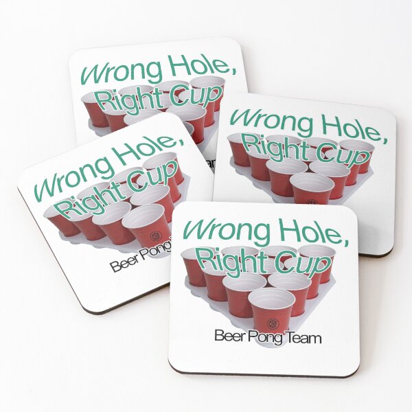 Item preview, Wrong Hole Right Cup - Beer Pong Team designed and sold by crazy-s-factory.