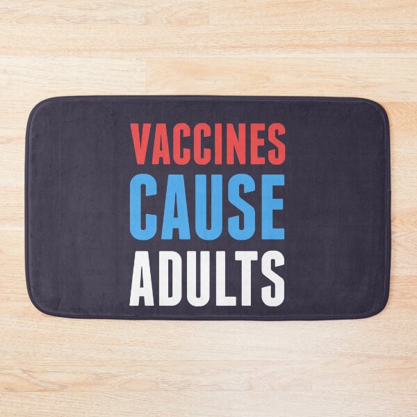 Item preview, Vaccines Cause Adults designed and sold by Yipptee Shirts.