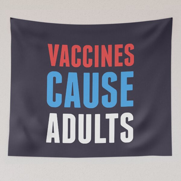 Item preview, Vaccines Cause Adults designed and sold by Yipptee Shirts.