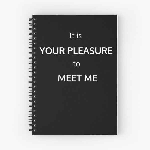 Item preview, It is YOUR PLEASURE to MEET ME designed and sold by potluck.