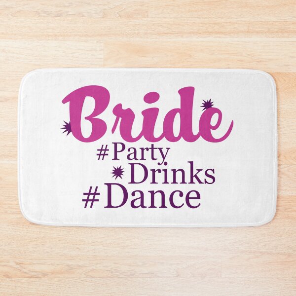 Item preview, Bride "Party Drinks Dance" designed and sold by KateMarc.