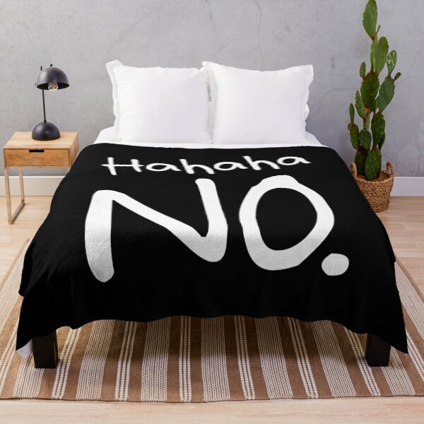 Item preview, Hahaha No - Funny Quote Text Introvert Grumpy designed and sold by PugSwagClothing.