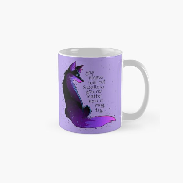 "Your Illness Will Not Swallow You" Fox Classic Mug