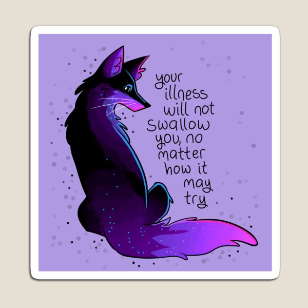 Item preview, "Your Illness Will Not Swallow You" Fox designed and sold by thelatestkate.