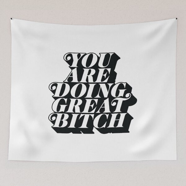 Item preview, You Are Doing Great Bitch designed and sold by MotivatedType.