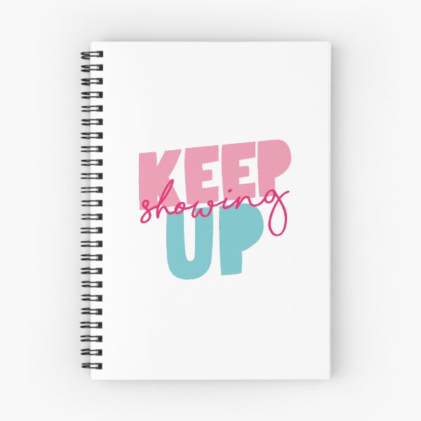 Item preview, Keep Showing Up designed and sold by MotivatedType.