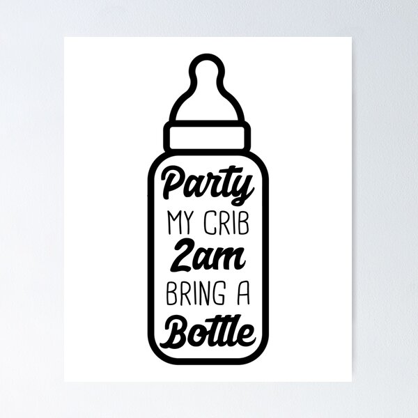 Item preview, Party My Crib 2am Bring A Bottle - Funny Newborn Outfit Cute Baby bodysuit designed and sold by T-shirt For You.
