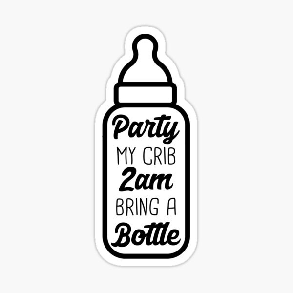 Item preview, Party My Crib 2am Bring A Bottle - Funny Newborn Outfit Cute Baby bodysuit designed and sold by T-shirt For You.