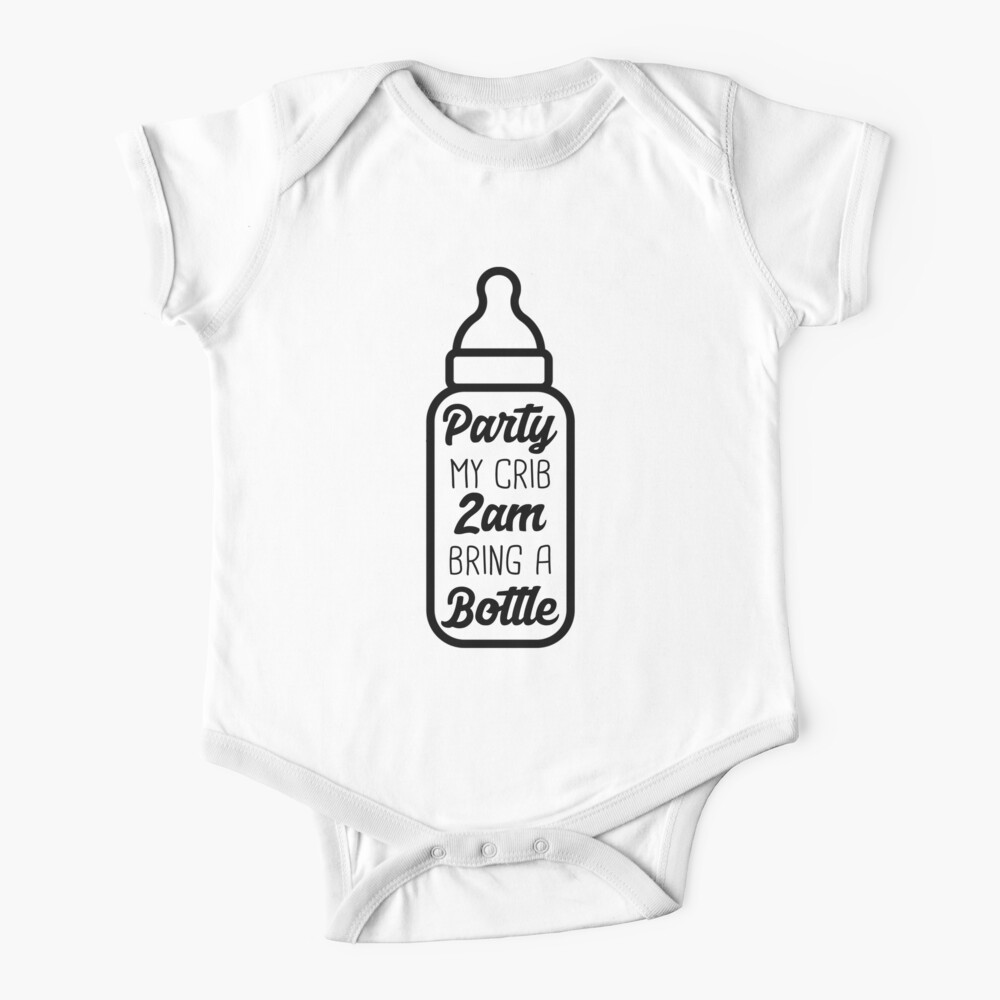 Party My Crib 2am Bring A Bottle - Funny Newborn Outfit Cute Baby bodysuit Baby One-Piece