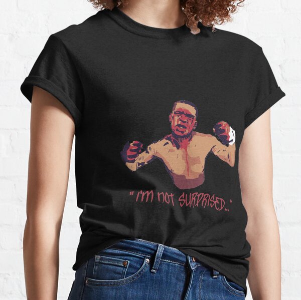 Nate Diaz I'm not surprised Classic T-Shirt