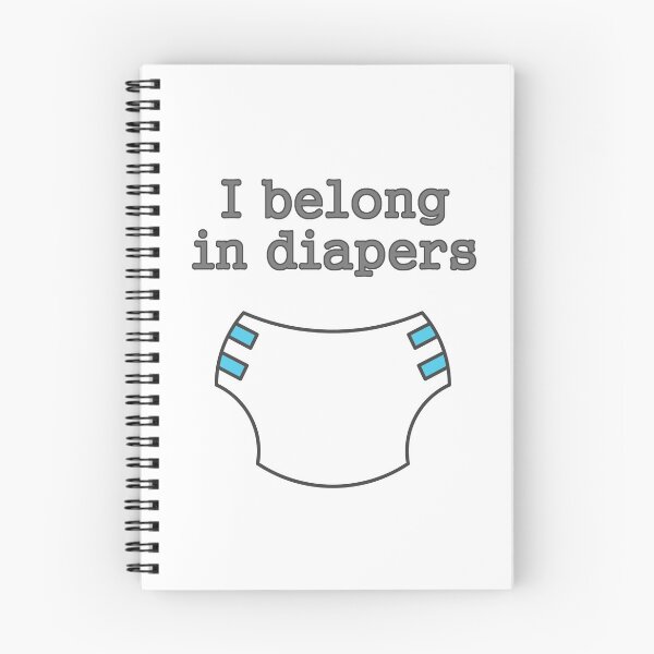 Item preview, I belong in diapers designed and sold by SheriffBear.