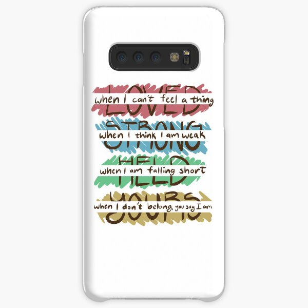 You Say - Loved, Strong, Held, Yours - Lyrics Samsung Galaxy Snap Case