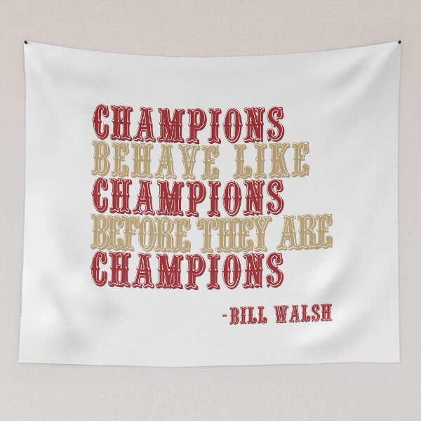 Item preview, Champions Behave Like Champions Before They Are Champions designed and sold by RipRock81.