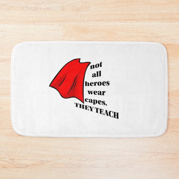 Item preview, Not All Heroes Wear Capes They Teach designed and sold by alydee.