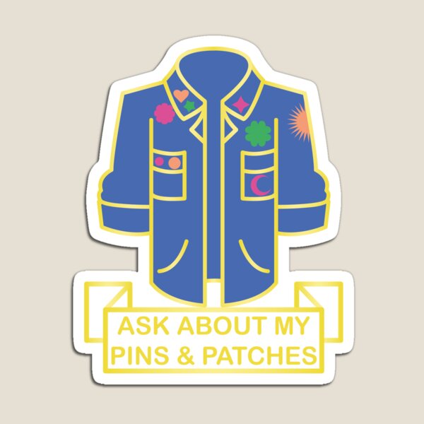 Ask About my Pins & Patches Magnet